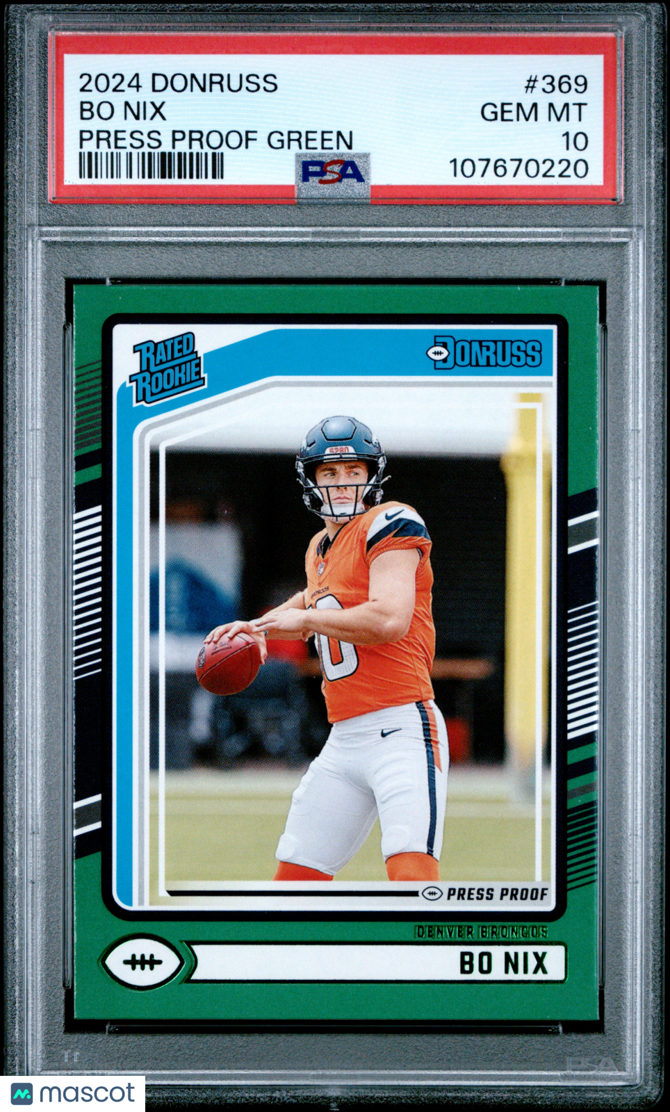 Bo Nix 2024 Panini Donruss Green Press Proof PSA 10 Gem Mint Broncos