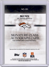 Bo Nix 2025 Topps Signature Class Autographs Auto Orange /50 Broncos