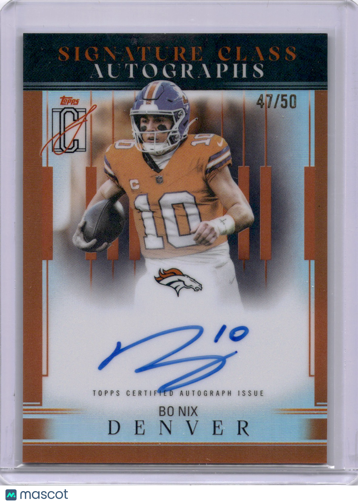 Bo Nix 2025 Topps Signature Class Autographs Auto Orange /50 Broncos