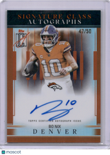 Bo Nix 2025 Topps Signature Class Autographs Auto Orange /50 Broncos