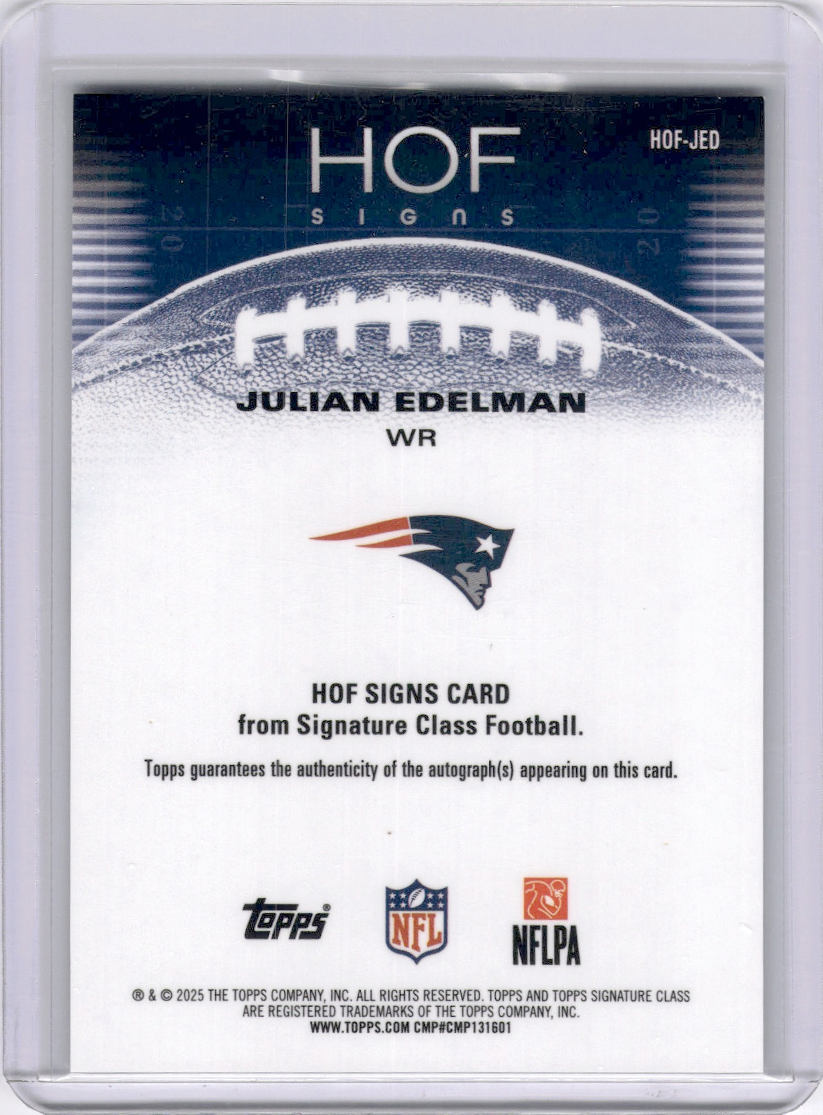 Julian Edelman 2025 Topps Signature Class HOF Signs On Card Auto Patriots