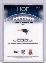 Julian Edelman 2025 Topps Signature Class HOF Signs On Card Auto Patriots