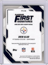 Drew Allar 2026 Topps Flagship First Signatures Rookie RC On Card Auto Steelers