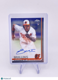 CEDRIC MULLINS 2019 TOPPS CHROME ROOKIE RC AUTO AUTOGRAPH ON CARD Orioles